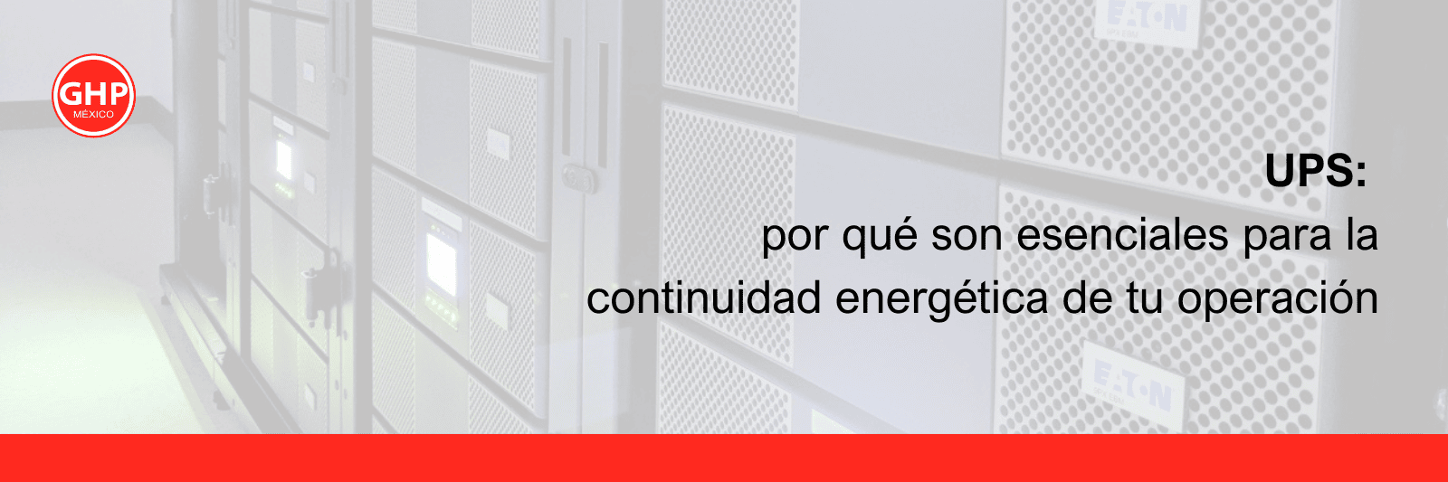 UPS: por qué son esenciales para la continuidad energética de tu operación